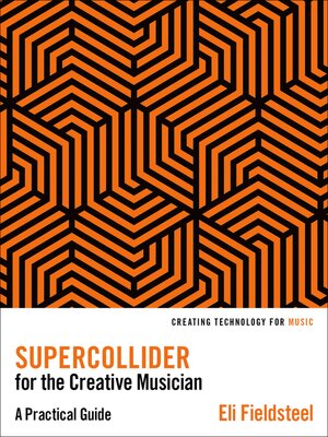 cover image of SuperCollider for the Creative Musician